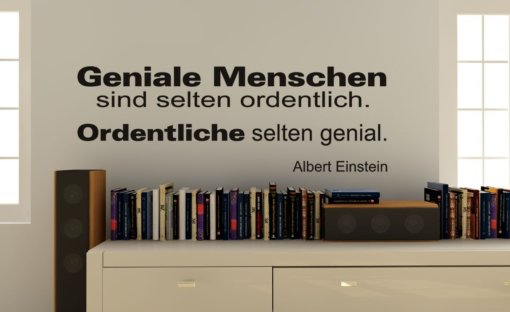 Wandtattoo Geniale Menschen und ordentlich