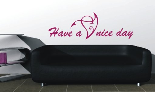 Wandtattoo Spruch Have A Nice Day